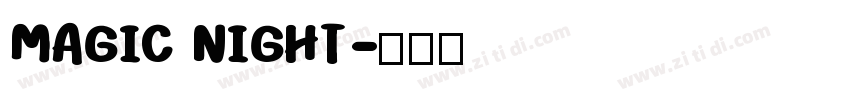MAGIC NIGHT字体转换